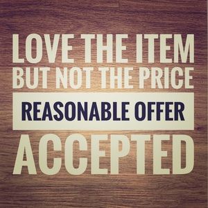 Reasonable offers accepted